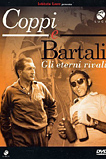 Coppi E Bartali - Gli Eterni Rivali 