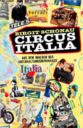 Circus Italia: Aus dem Inneren der Unterhaltungsdemokratie